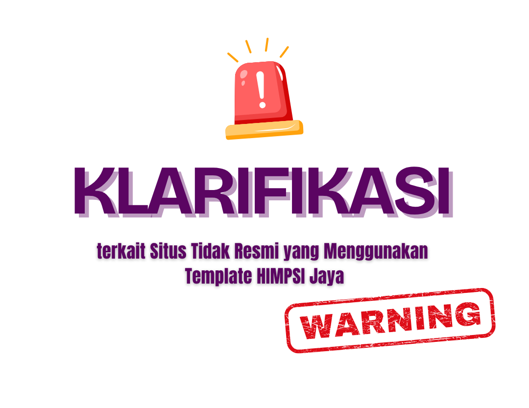 KLARIFIKASI ATAS SITUS TIDAK RESMI YANG MENGGUNAKAN TEMPLATE HIMPSI JAYA